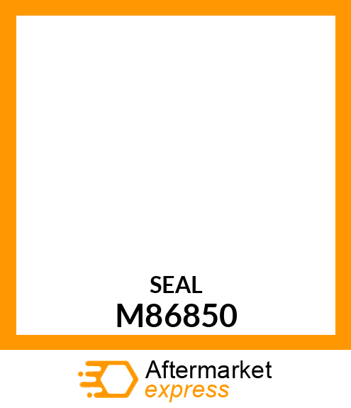 SEAL, OIL M86850