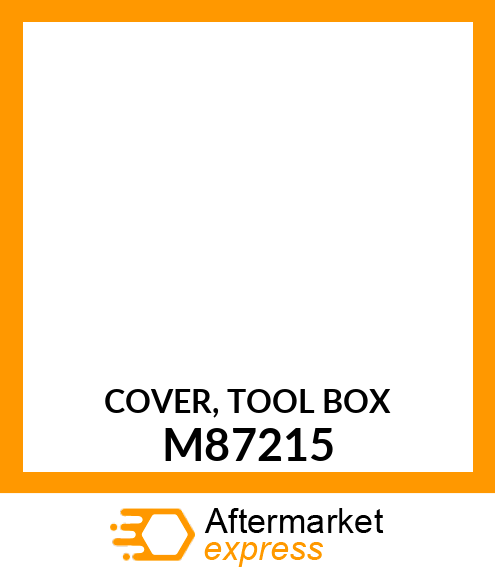 COVER, TOOL BOX M87215