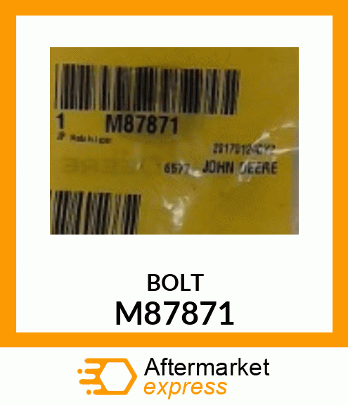 BOLT, BOLT, 6 X 35 M87871