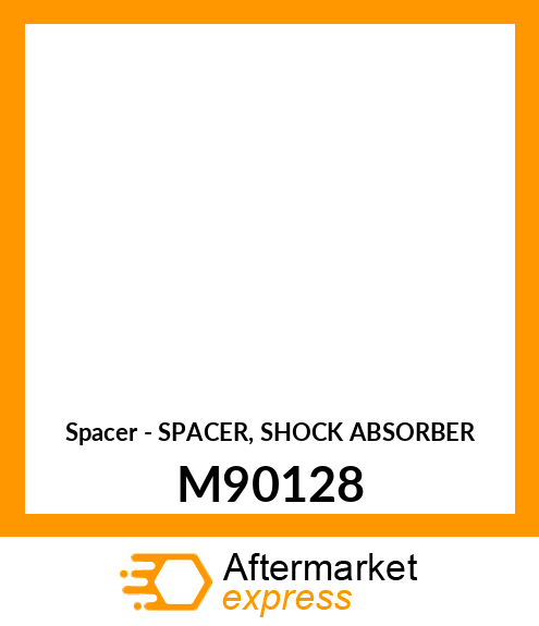 Spacer - SPACER, SHOCK ABSORBER M90128