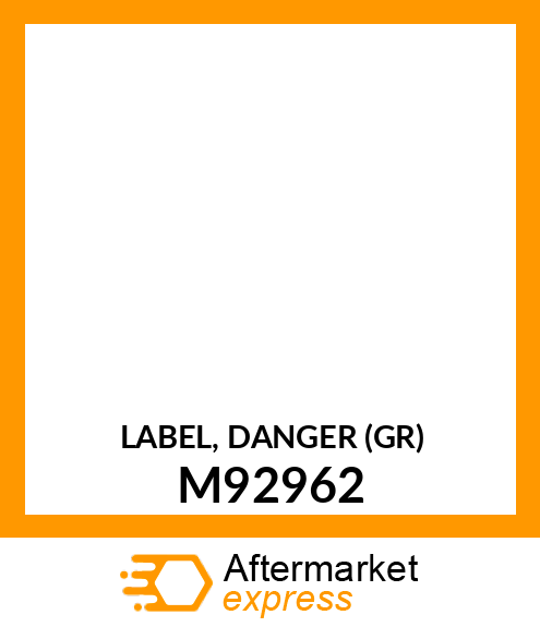 LABEL, DANGER (GR) M92962