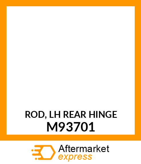 ROD, LH REAR HINGE M93701