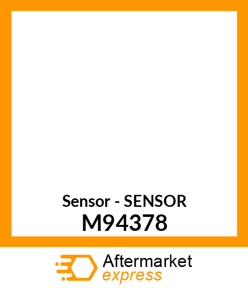 Sensor - SENSOR M94378