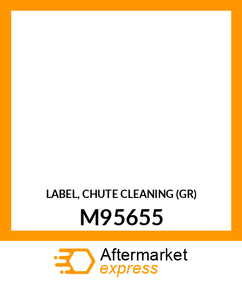 LABEL, CHUTE CLEANING (GR) M95655