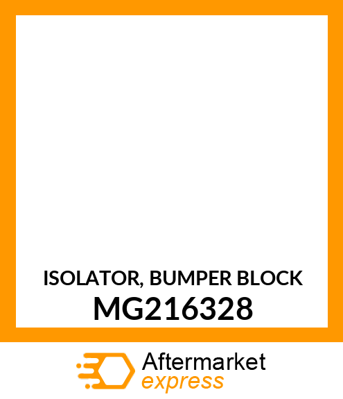 ISOLATOR, BUMPER BLOCK MG216328