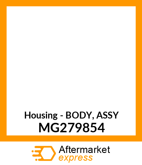 Housing - BODY, ASSY MG279854