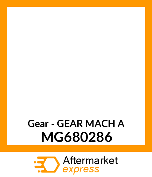 Gear - GEAR MACH A MG680286