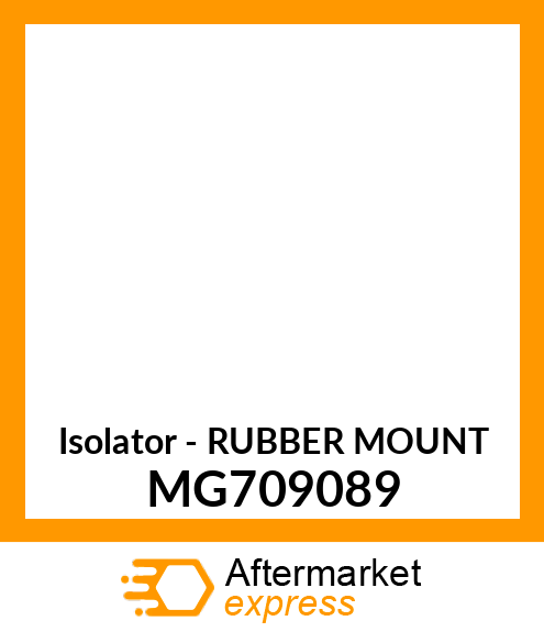 Isolator - RUBBER MOUNT MG709089