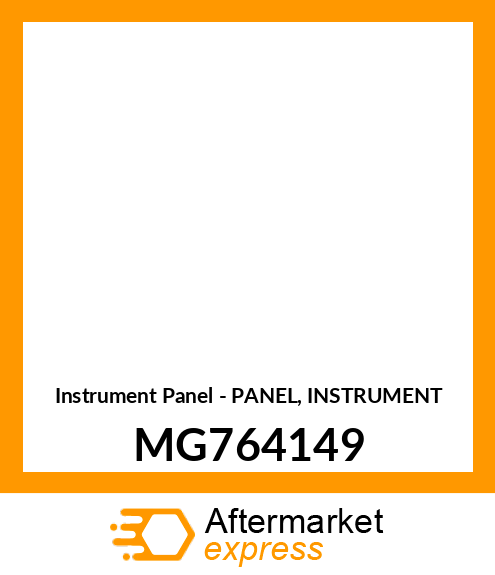 Instrument Panel - PANEL, INSTRUMENT MG764149