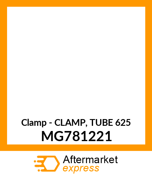 Clamp - CLAMP, TUBE 625 MG781221