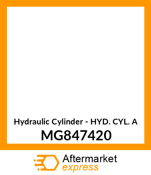 Hydraulic Cylinder - HYD. CYL. A MG847420