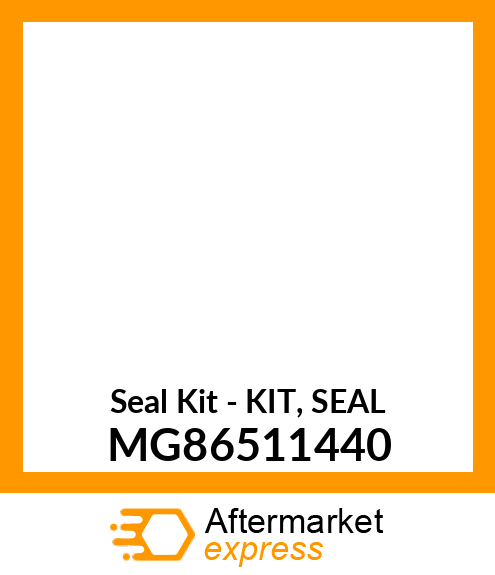 Seal Kit - KIT, SEAL MG86511440