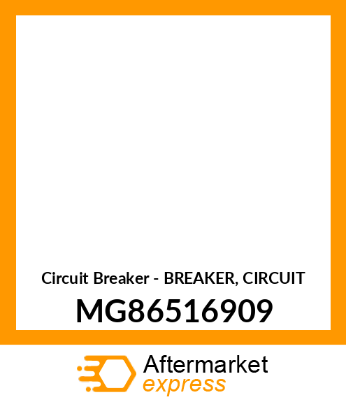 Circuit Breaker - BREAKER, CIRCUIT MG86516909