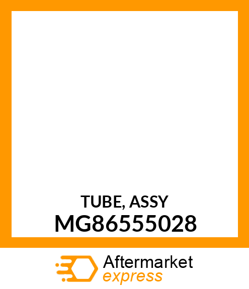 TUBE, ASSY MG86555028