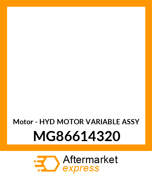 Motor - HYD MOTOR VARIABLE ASSY MG86614320