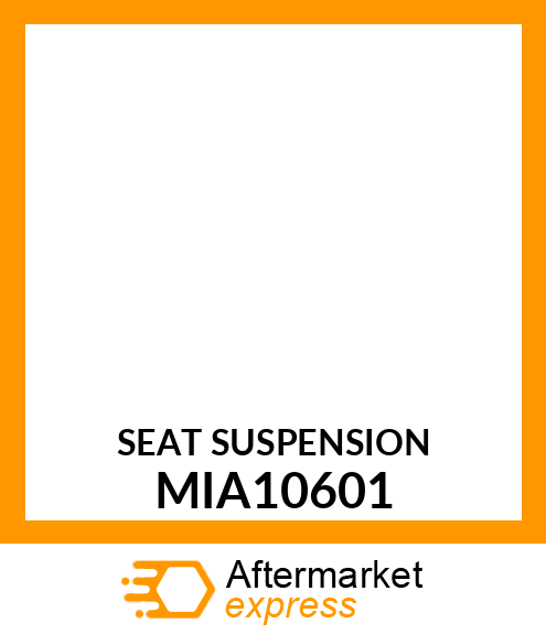 SEAT SUSPENSION, SEAT SUSPENSION, C MIA10601