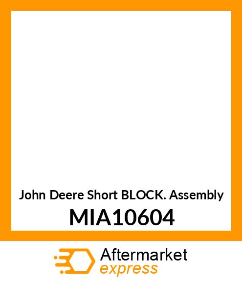 SHORT BLOCK MIA10604