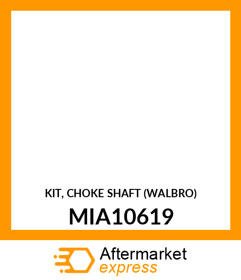 KIT, CHOKE SHAFT (WALBRO) MIA10619