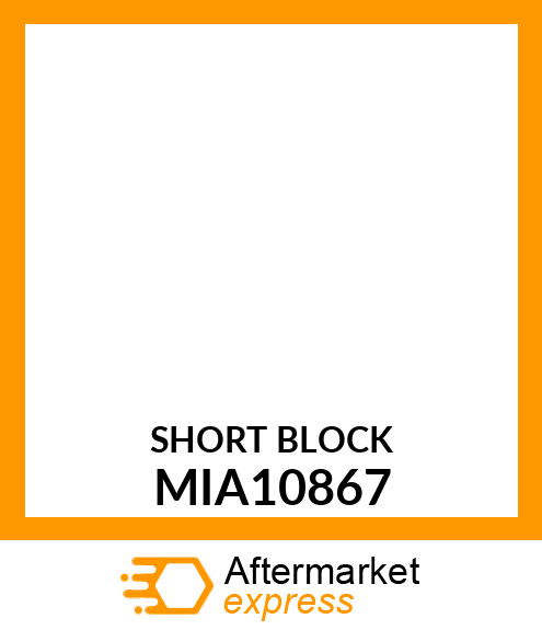 SHORT BLOCK MIA10867