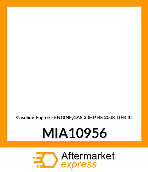 Gasoline Engine - ENGINE,GAS 23HP BS 2008 TIER III MIA10956