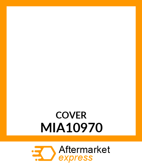 COVER, ASSY W/CAP MIA10970