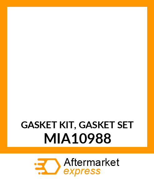 GASKET KIT, GASKET SET MIA10988