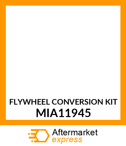 FLYWHEEL CONVERSION KIT MIA11945