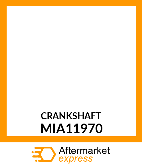 Crankshaft MIA11970