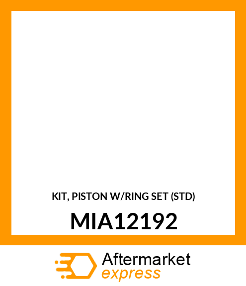 KIT, PISTON W/RING SET (STD) MIA12192