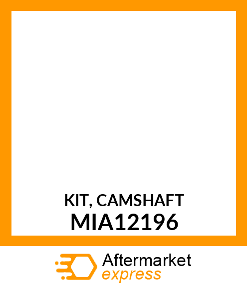 KIT, CAMSHAFT MIA12196