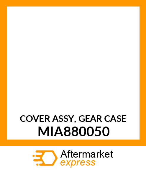 COVER ASSY, GEAR CASE MIA880050