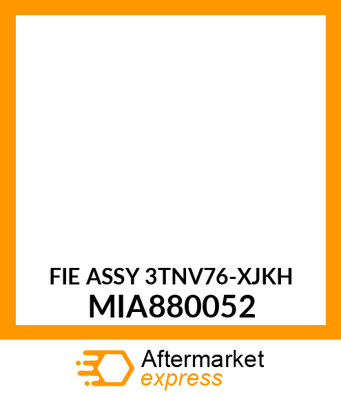 FIE ASSY 3TNV76 MIA880052