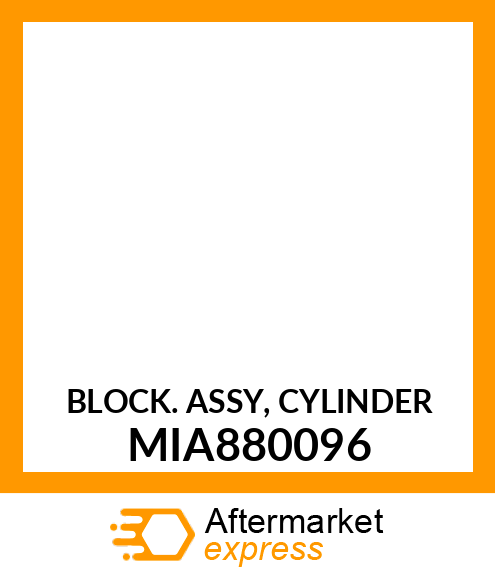 BLOCK ASSY, CYLINDER MIA880096