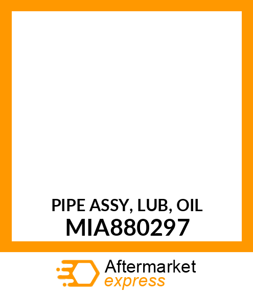 PIPE ASSY, LUB, OIL MIA880297