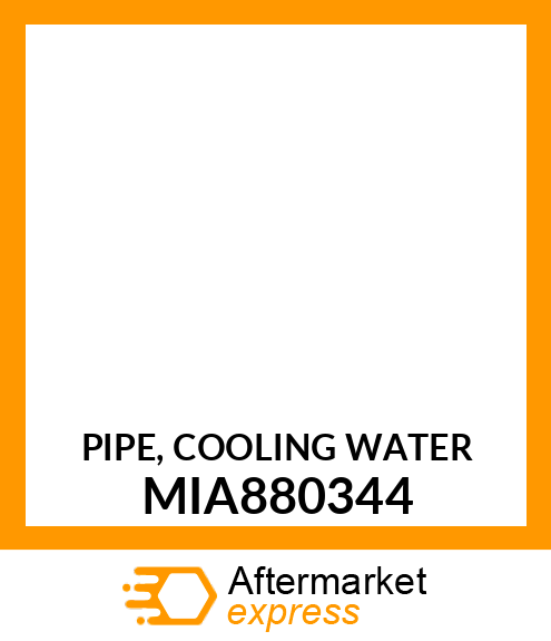 PIPE, COOLING WATER MIA880344