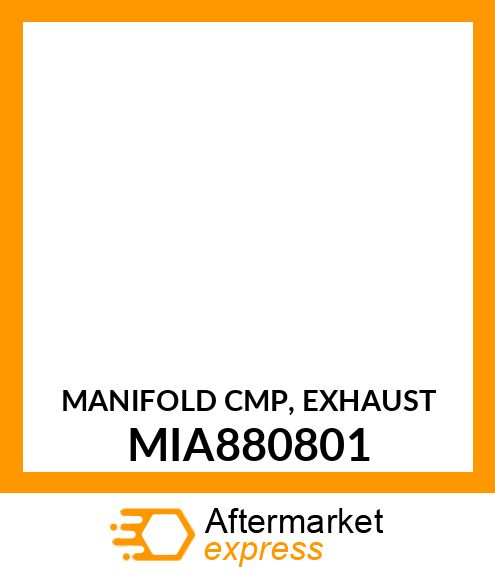 MANIFOLD CMP, EXHAUST MIA880801