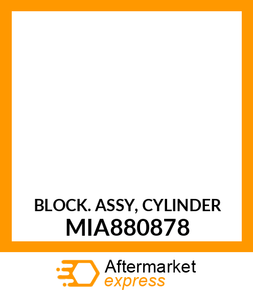 BLOCK ASSY, CYLINDER MIA880878