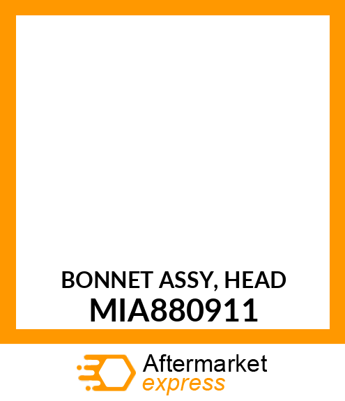 BONNET ASSY, HEAD MIA880911