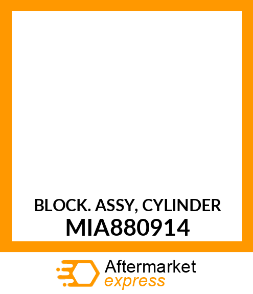 BLOCK ASSY, CYLINDER MIA880914