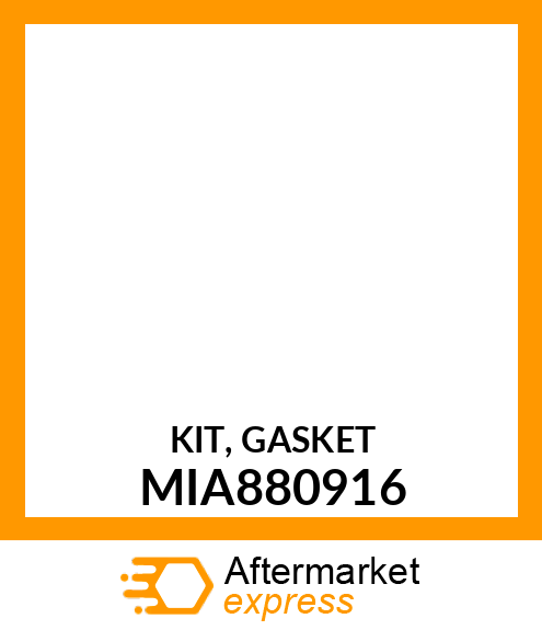 KIT, GASKET MIA880916