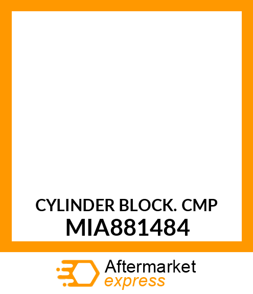 CYLINDER BLOCK CMP MIA881484