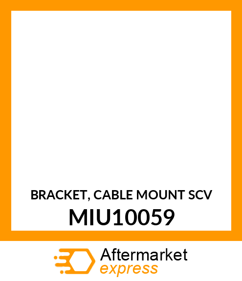 BRACKET, CABLE MOUNT SCV MIU10059