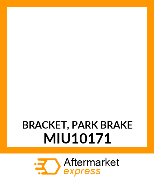 BRACKET, PARK BRAKE MIU10171