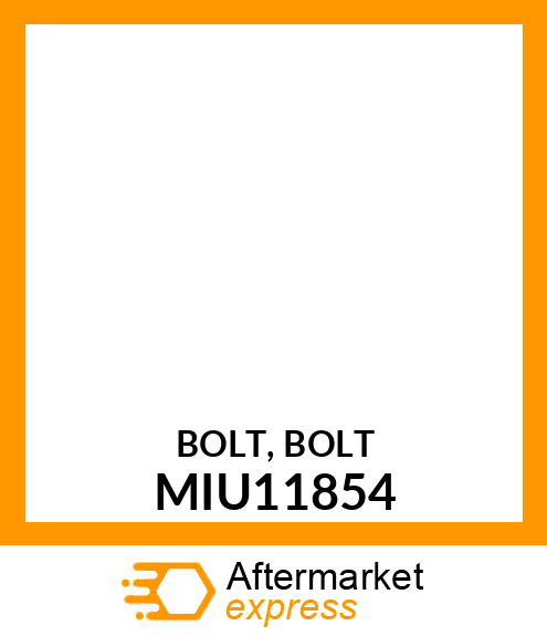 BOLT, BOLT MIU11854