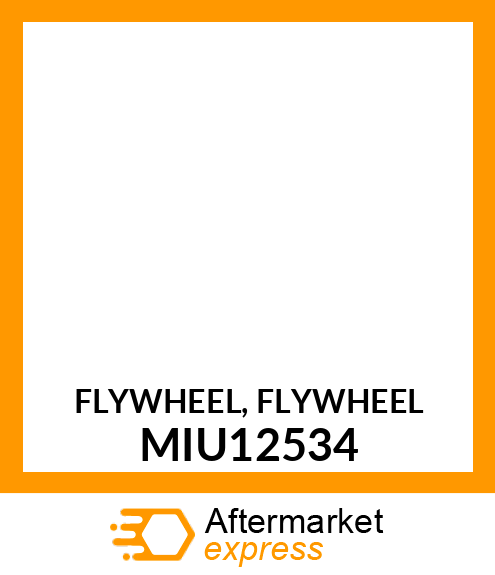 FLYWHEEL, FLYWHEEL MIU12534