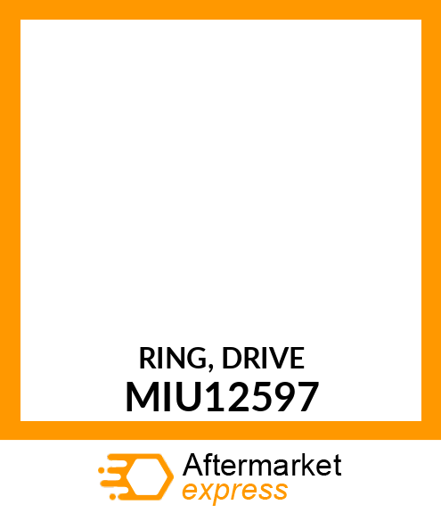 RING, DRIVE MIU12597