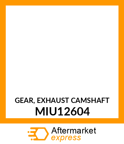 GEAR, EXHAUST CAMSHAFT MIU12604