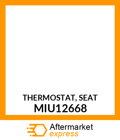 THERMOSTAT, SEAT MIU12668