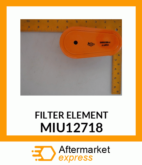 ELEMENT, AIR FILTER MIU12718