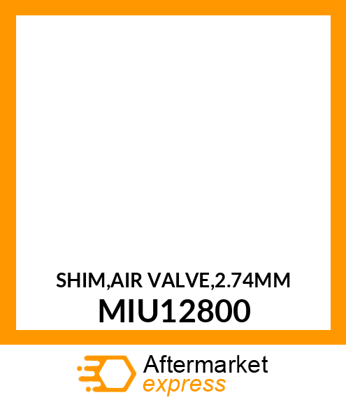 SHIM,AIR VALVE,2.74MM MIU12800